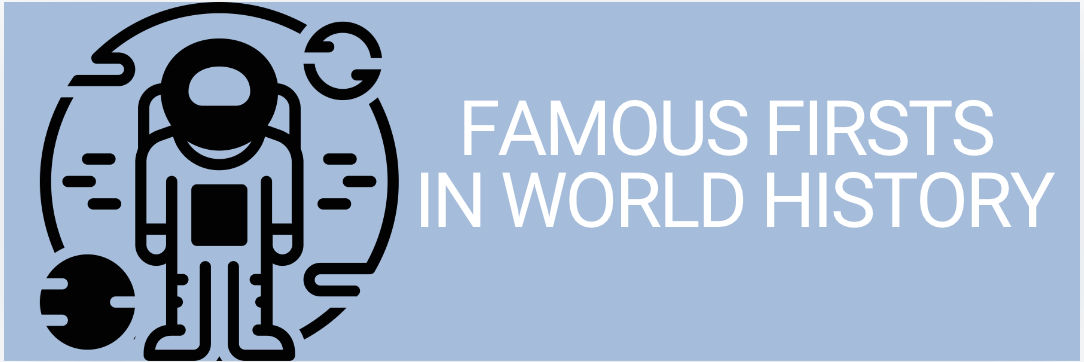 #42: Famous Firsts in World History | Westside Excellence in Youth